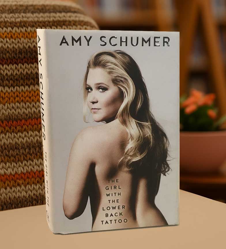 The Girl With The Lower Back Tattoo by Amy Schumer