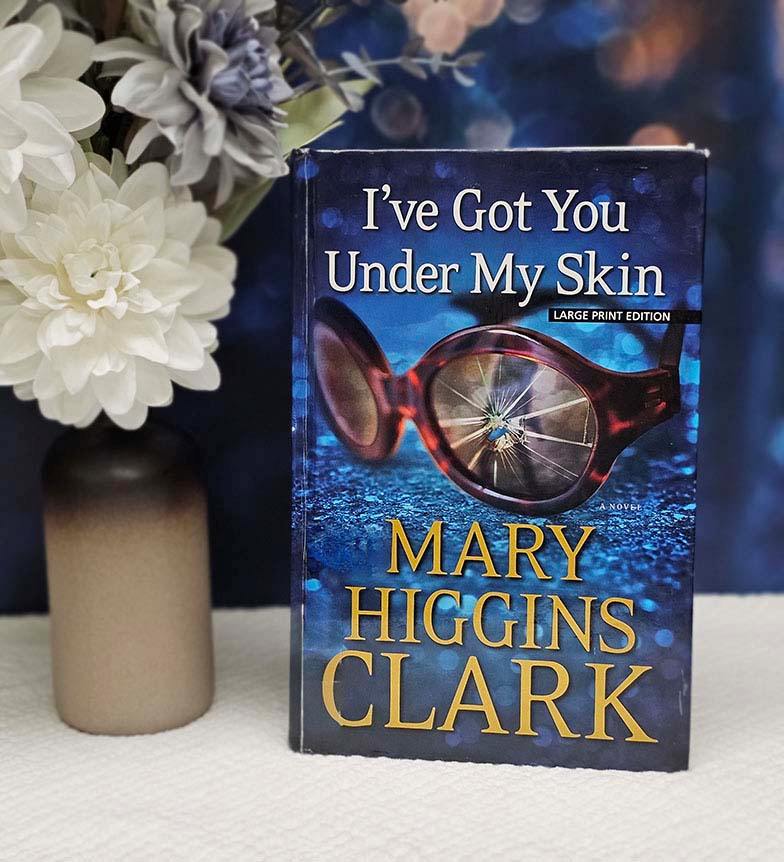 I've Got You Under My Skin by Mary Higgins Clark