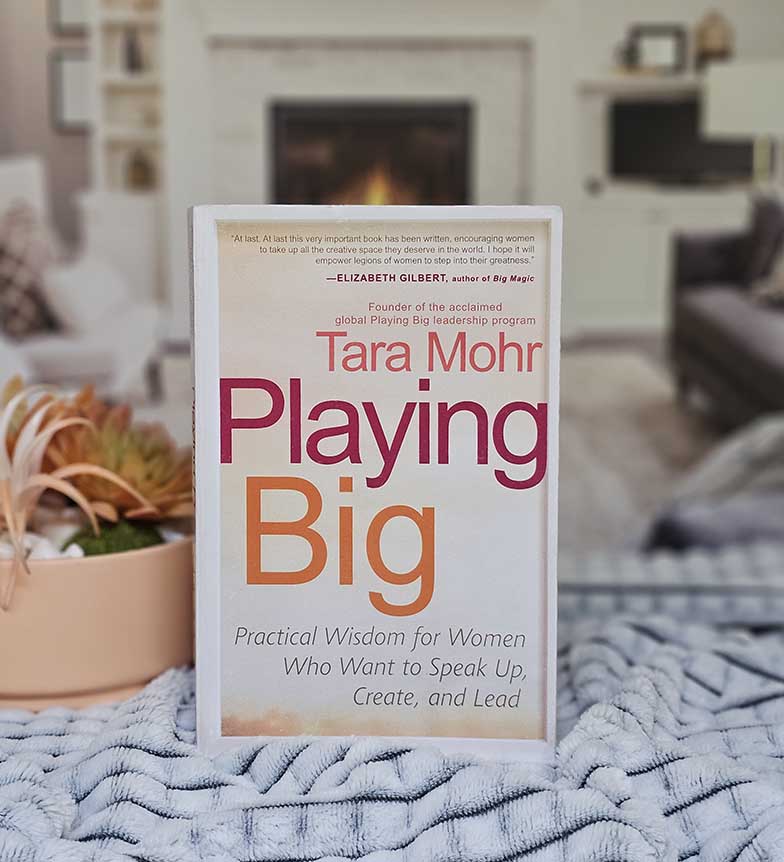 Playing Big by Tara Mohr