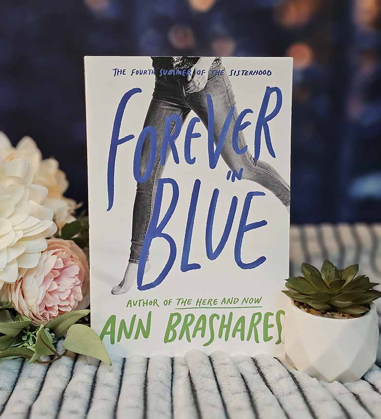 Forever in Blue: The Fourth Summer of the Sisterhood by Ann Brashares