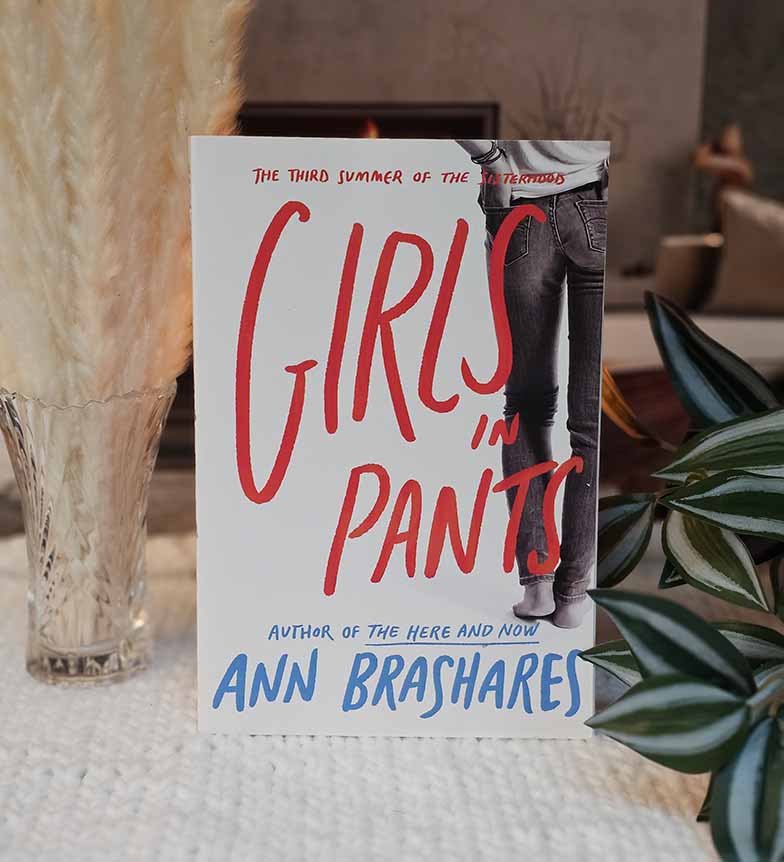 Girls in Pants: The Third Summer of the Sisterhood by Ann Brashares