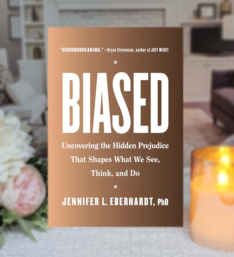 Biased by Jennifer L. Eberhardt