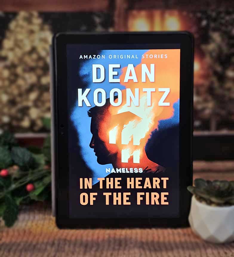 In the Heart of the Fire by Dean Koontz