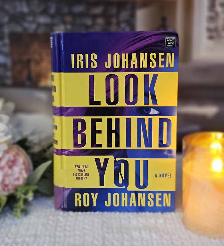 Look Behind You by Iris Johansen