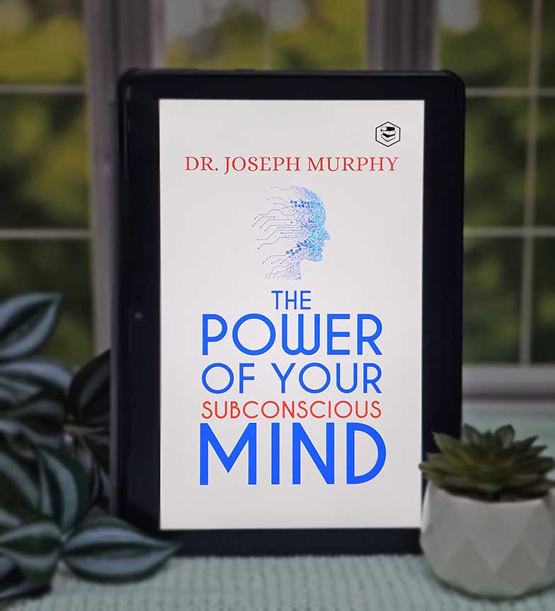 The Power of Your Subconscious Mind by Joseph Murphy
