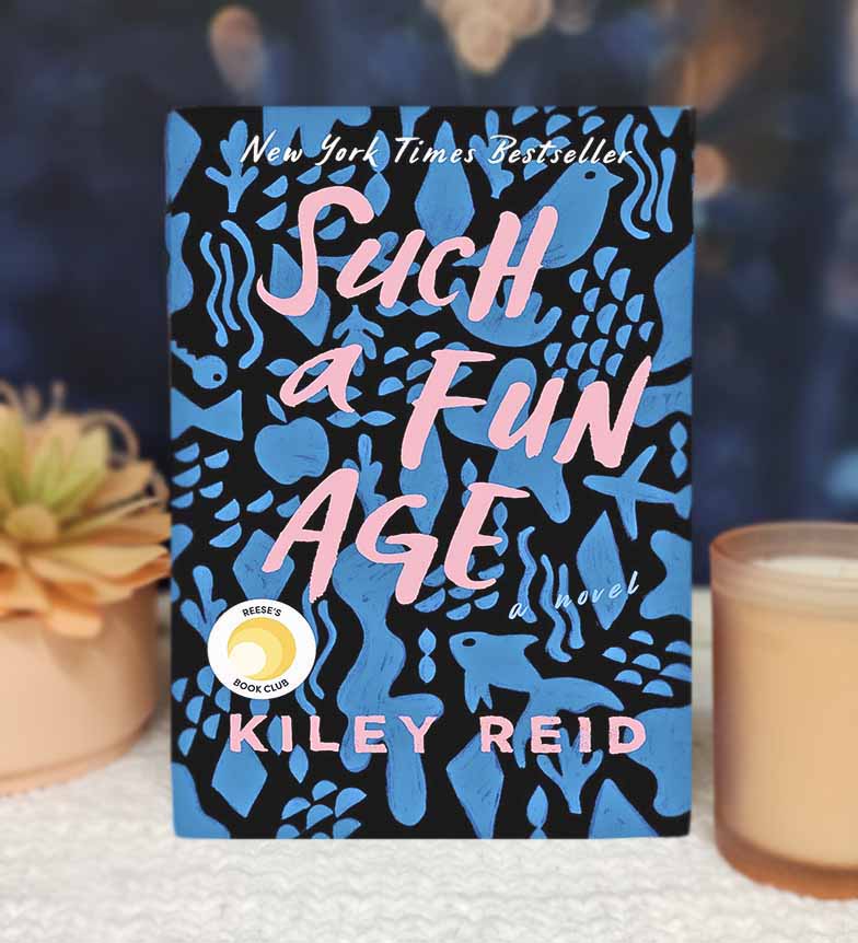 Such a Fun Age by Kiley Reid