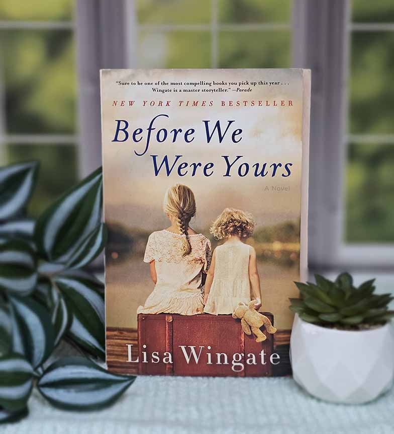 Before We Were Yours by Lisa Wingate