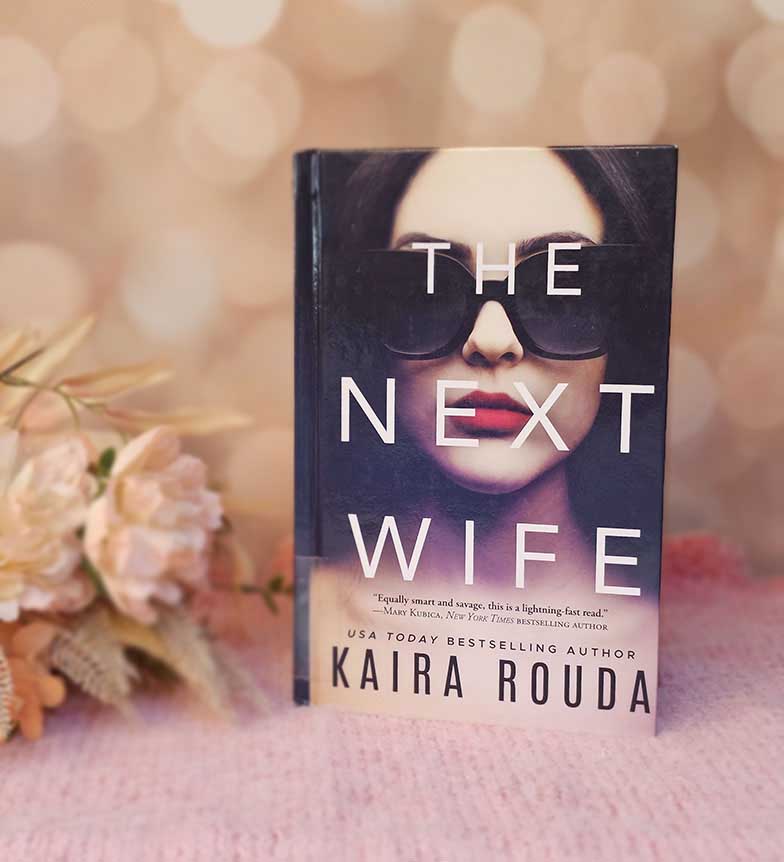 The Next Wife by Kaira Rouda
