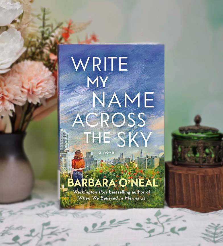 Write My Name Across the Sky by Barbara O'Neal
