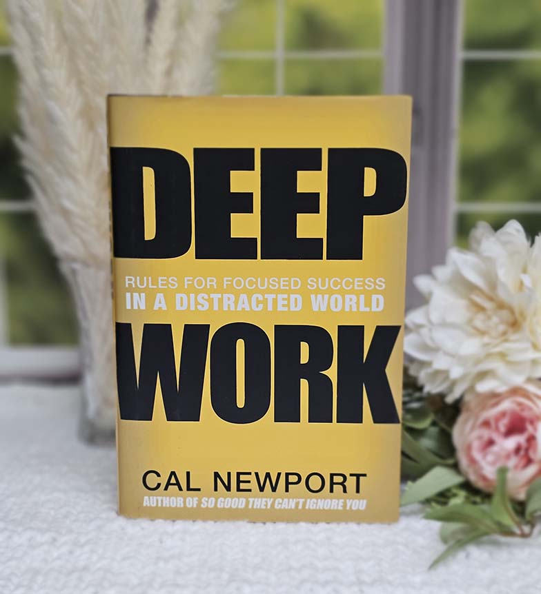 Deep Work by Cal Newport