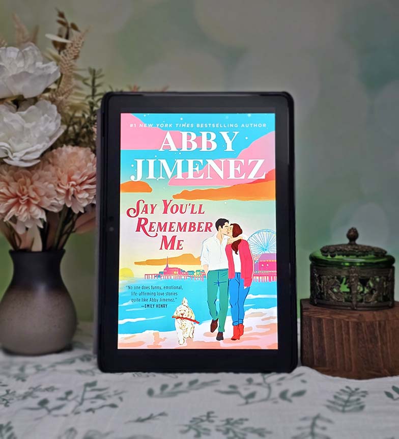 Say You'll Remember Me by Abby Jimenez